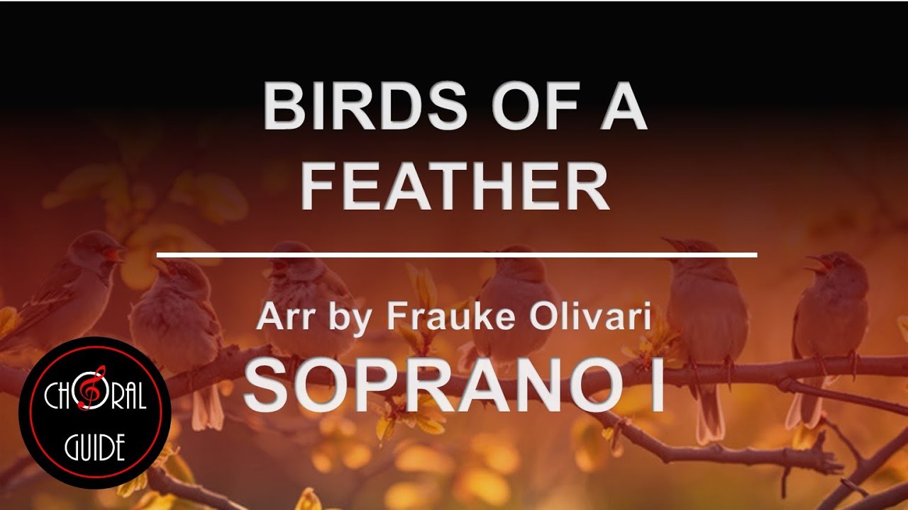 Birds of a Feather (Billie Eilish) - SOPRANO I | Arr Frauke Olivari