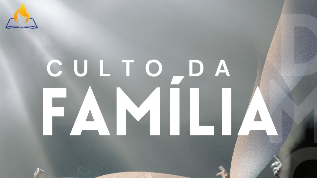 CULTO DA FAMÍLIA 04/01/2026
