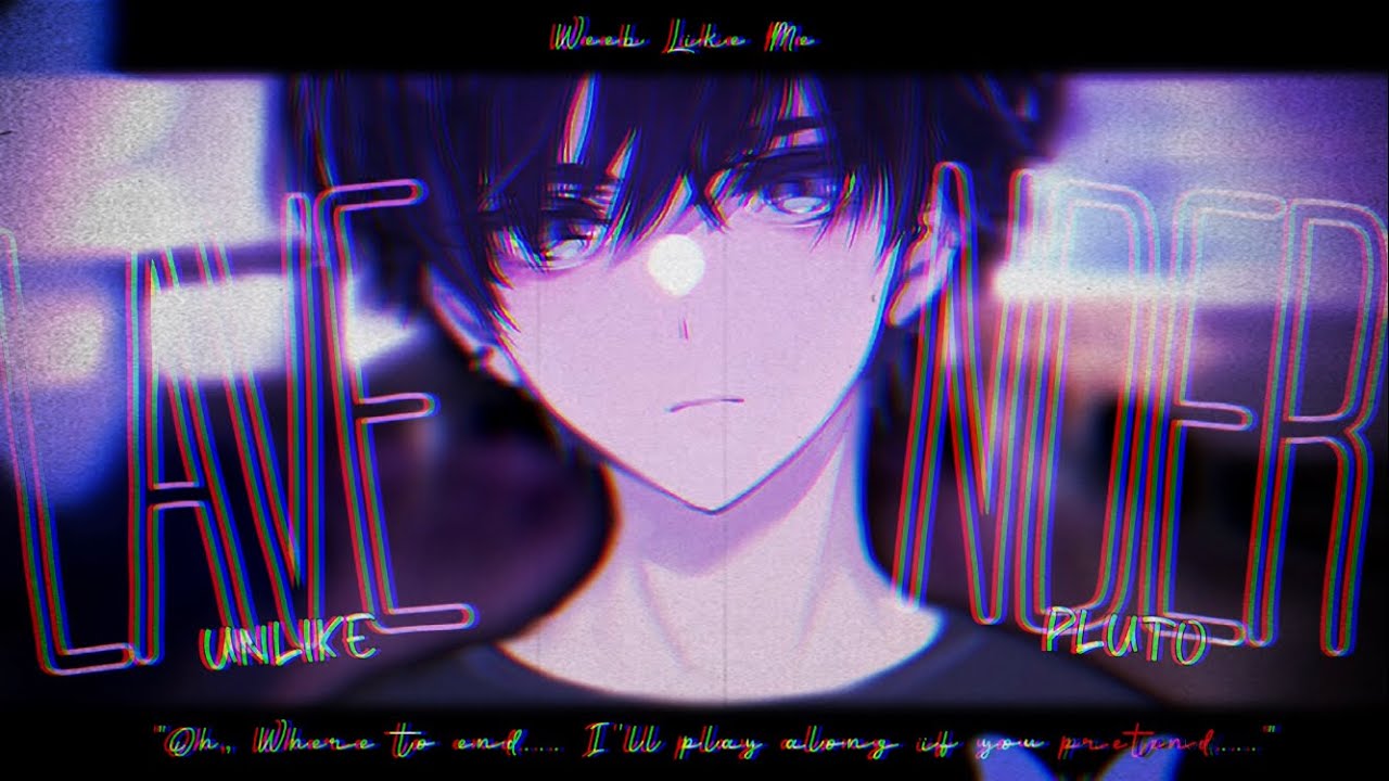 Nightcore » Lavender [LV]