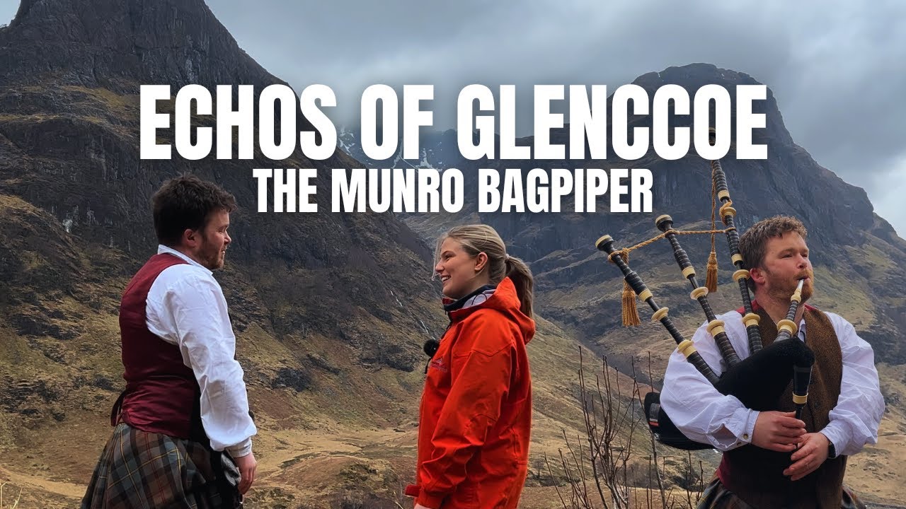Scotland's Wild Podcast Episode 2 (Echoes of Glencoe: The Munro Bagpiper’s Tale)