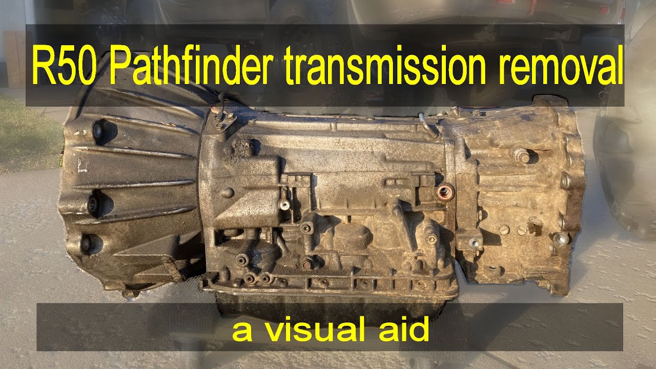 Transmission Removal - Visual aid for R50 Pathfinder/Qx4