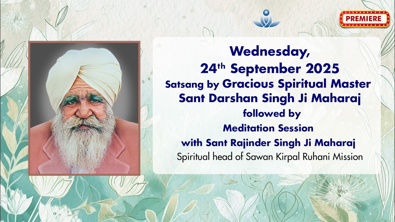 Satsang By Gracious Master Sant Darshan Singh Ji Maharaj - Sep 24, 2025