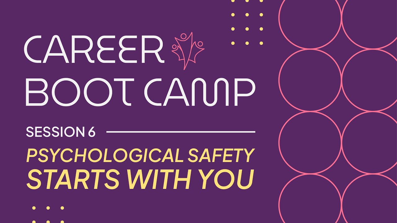 Career Boot Camp 2026: Psychological Safety Starts with You