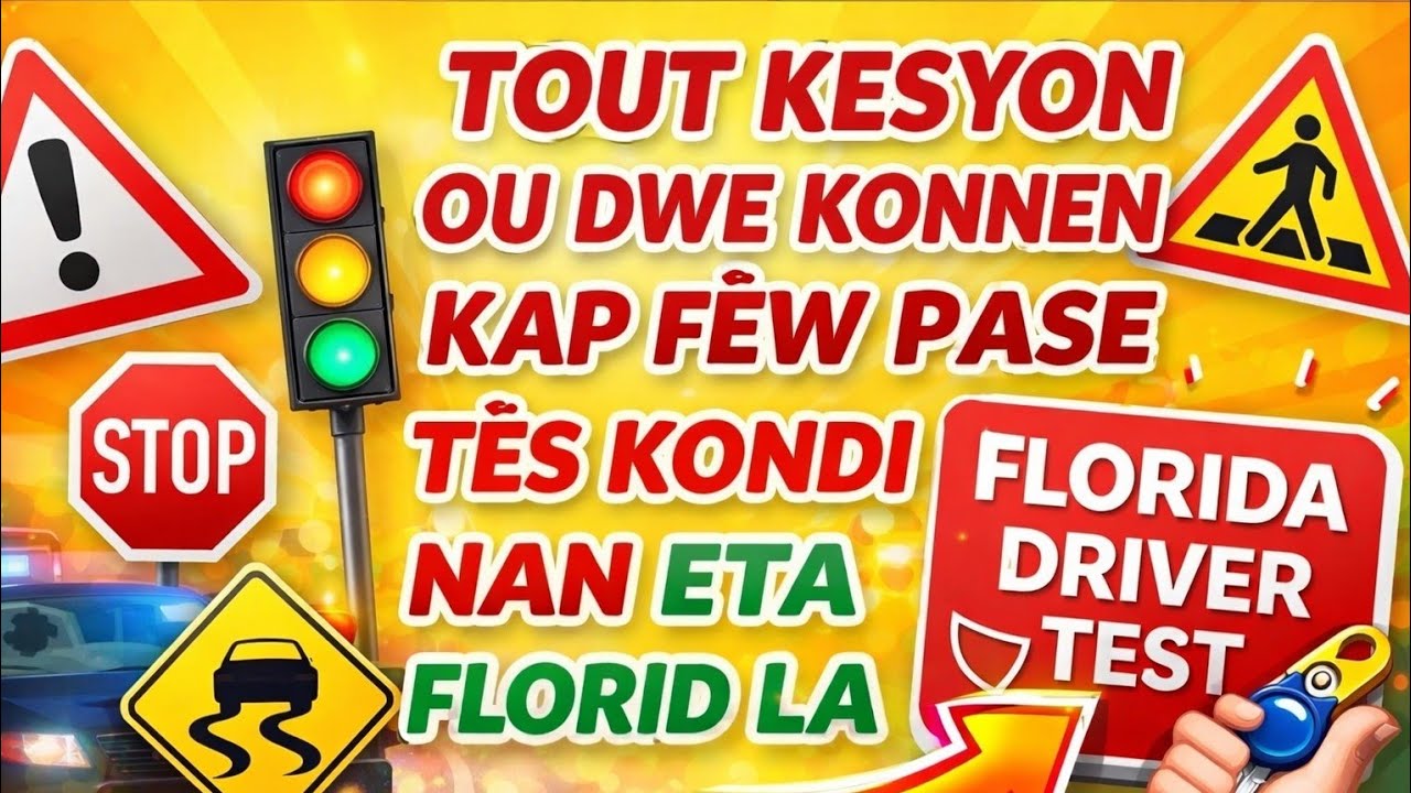 TOUT KESYON KI PI DIFISIL POU REPONN NAN TÈS KONDI POU LISANS NAN ETA FLORID LA