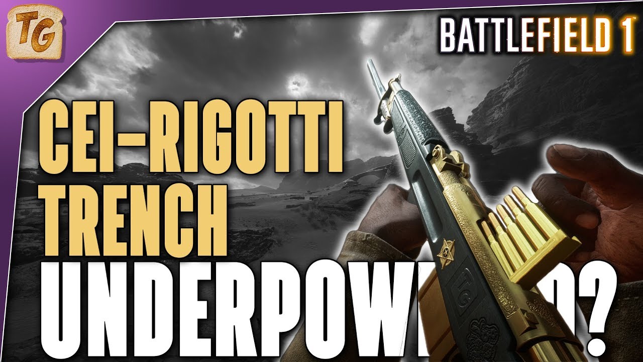 Battlefield 1 Least Used Weapons - Cei-Rigotti Trench | Is It Underpowered Or Just Underused?