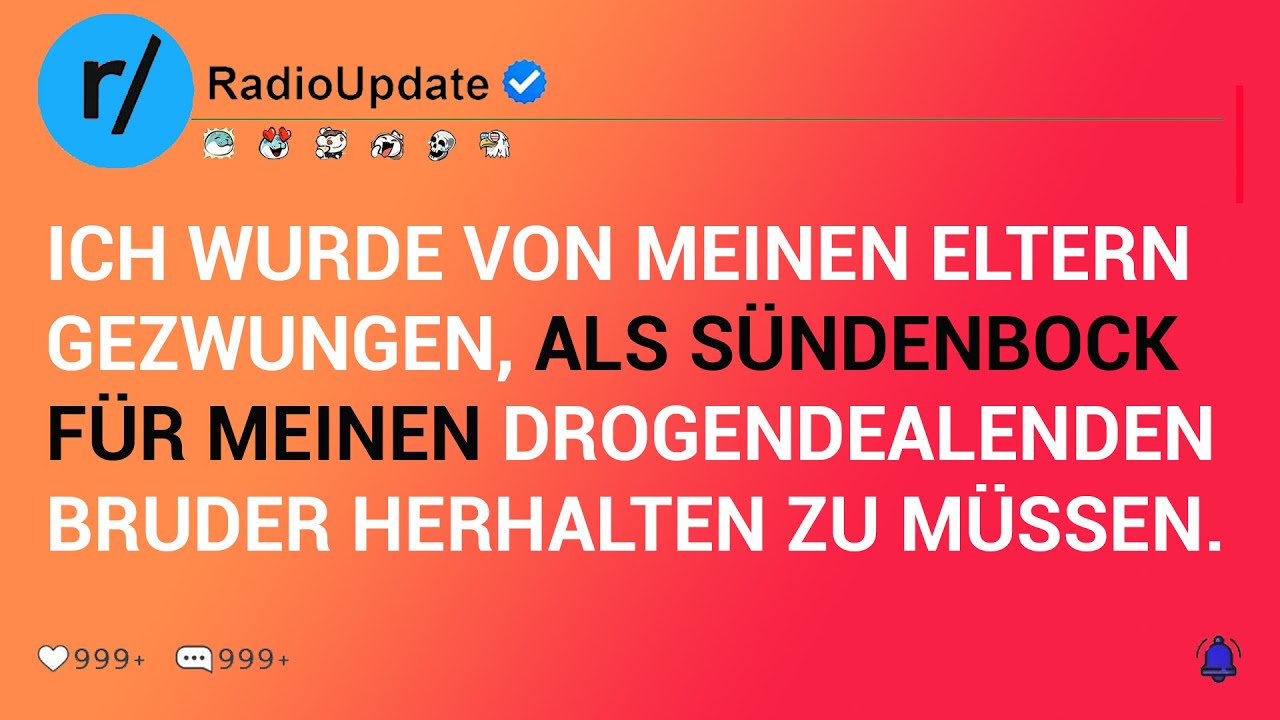 Ich Wurde Von Meinen Eltern Gezwungen, Als Sündenbock Für Meinen Drogendealenden Bruder Herhalten...