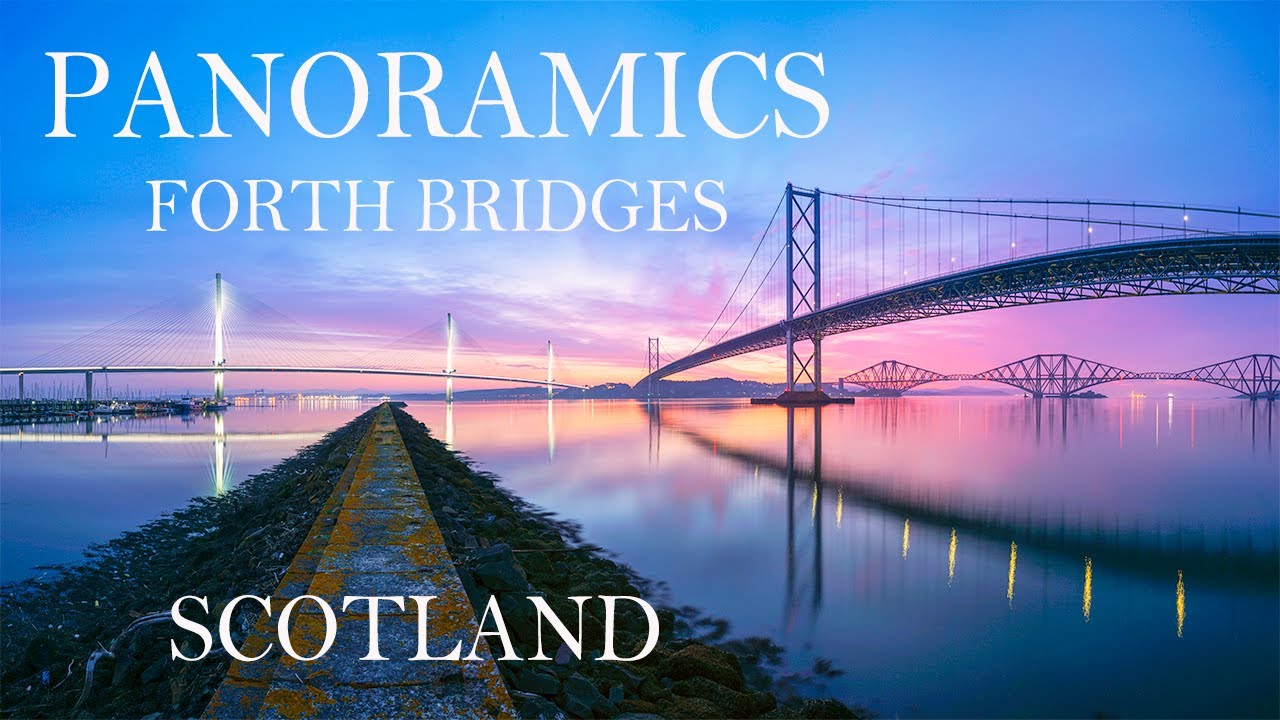 Landscape photography | How I capture panoramic images | forth bridges | Scotland.