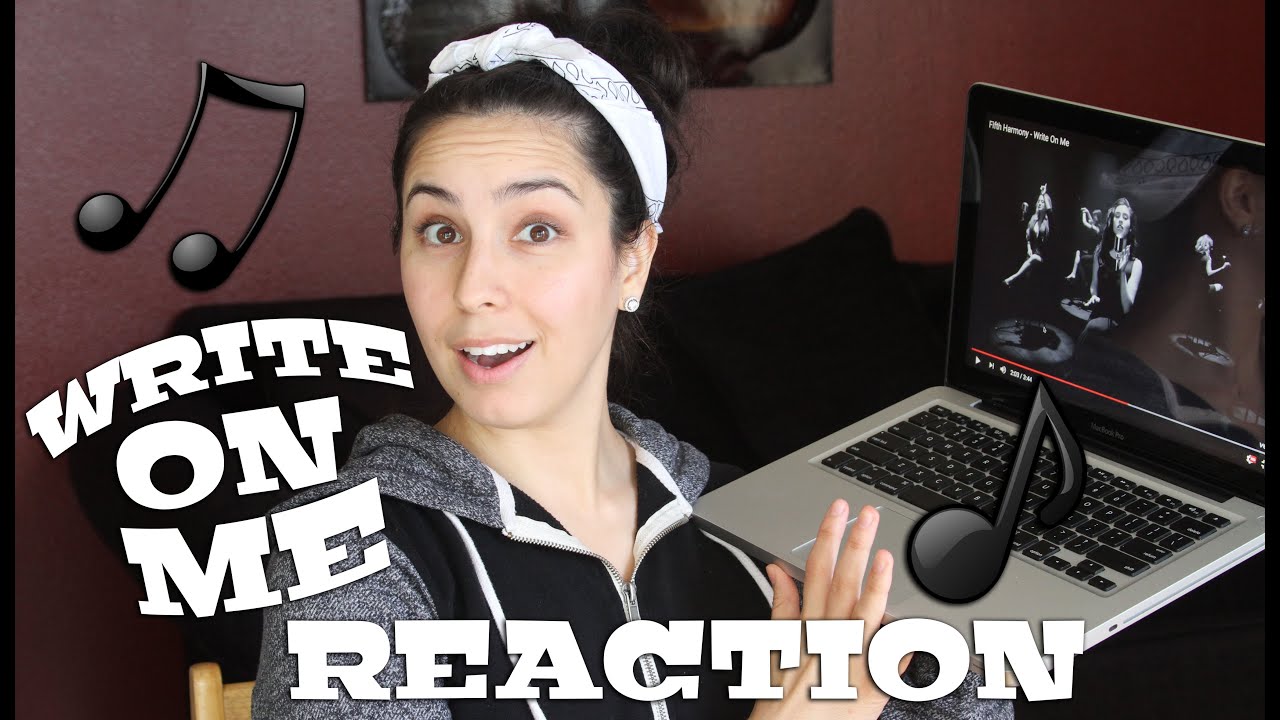 Write On Me Fifth Harmony Reaction