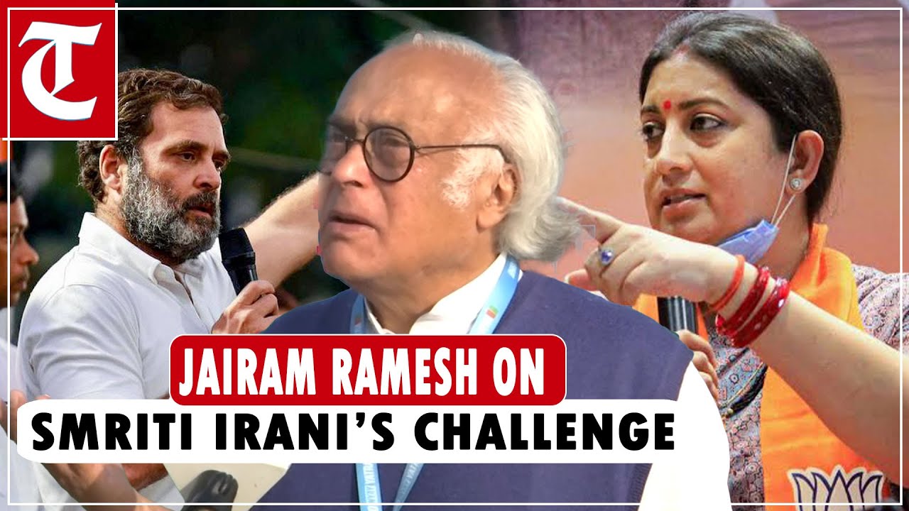 Amethi wants Rahul Gandhi to return: Congress MP Jairam Ramesh reacts to Smriti Irani’s challenge