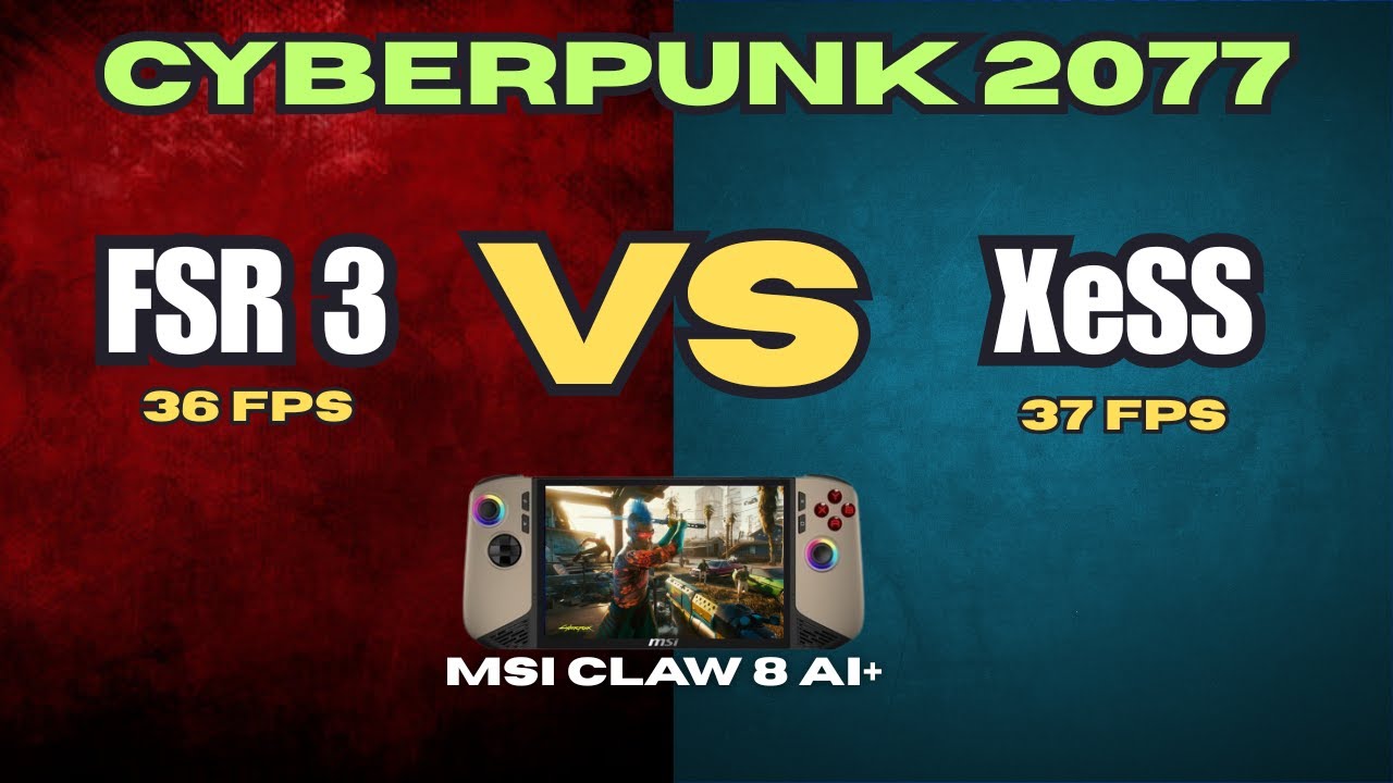 Cyberpunk 2077 on MSI Claw 8 AI+ | FSR 3 vs Intel XeSS vs Native 1080p Performance Test