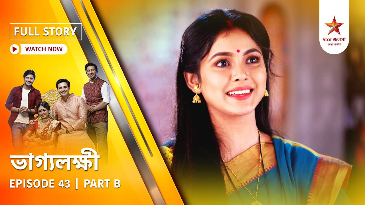 Full Story | Bhaggolokkhi | Episode 43 | Part B