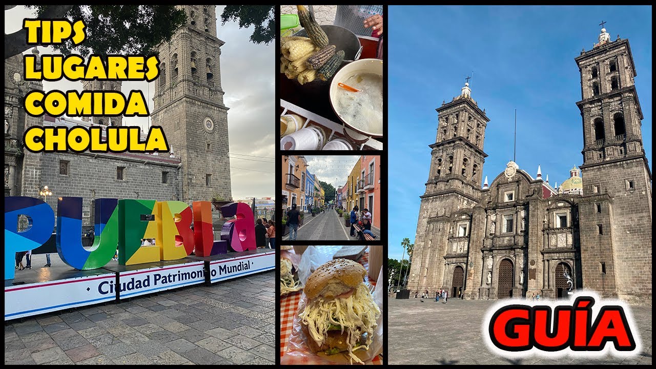 Qué hacer en Puebla: Guía turística, comidas y más