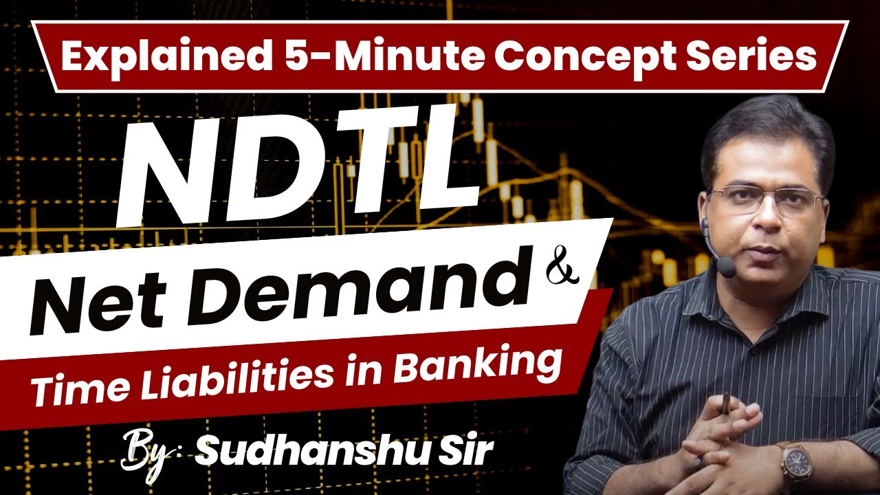 NDTL in Banking Explained | Net Demand & Time Liabilities | CRR & SLR | UPSC & Banking Exams