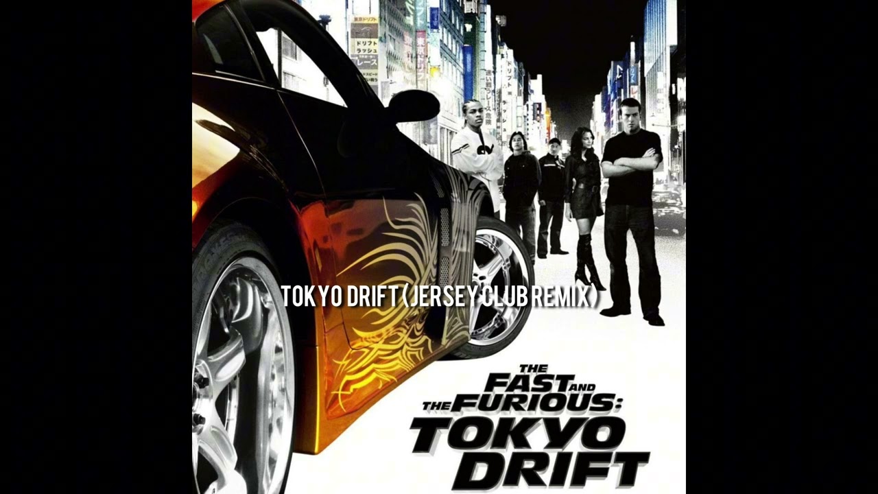 Tokyo Drift (Jersey Club Remix)