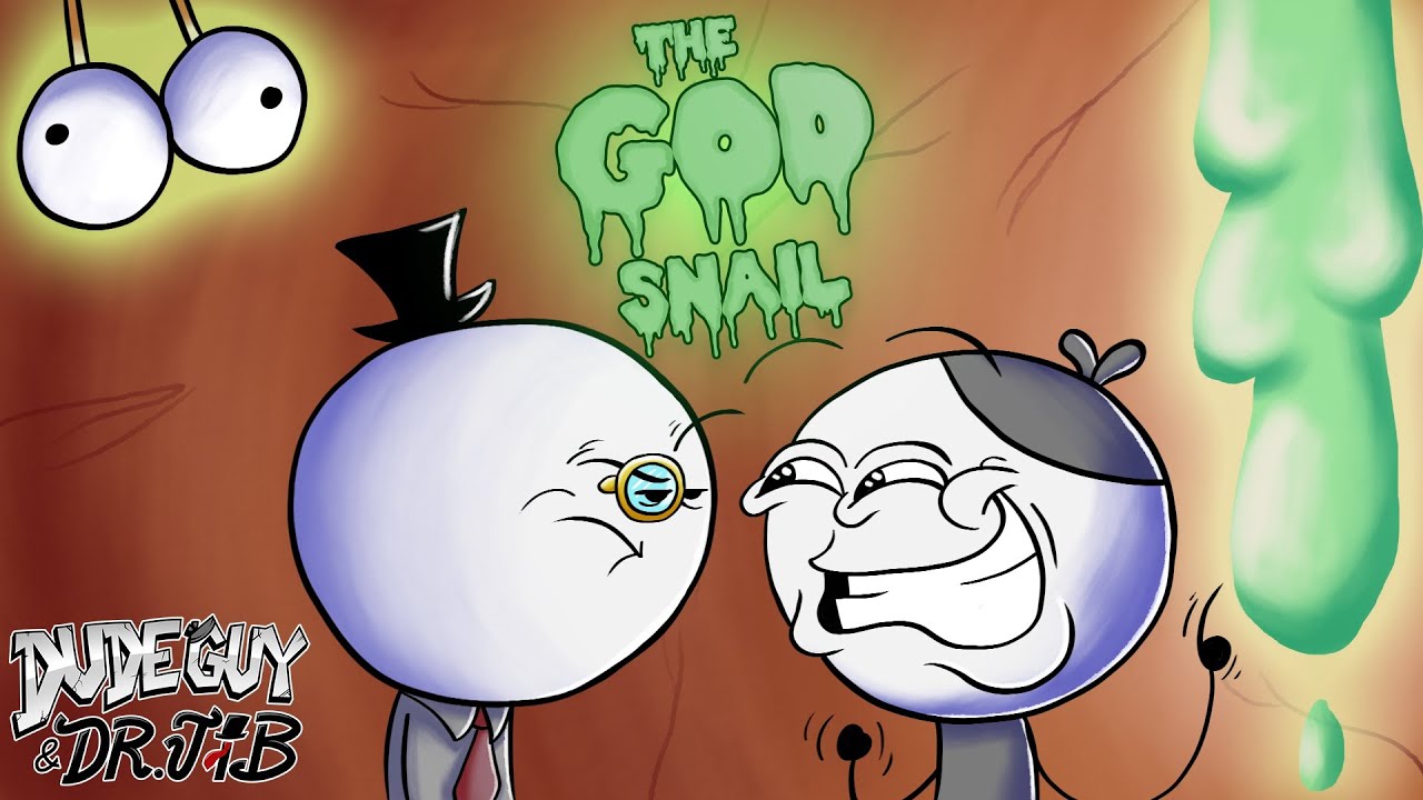 DudeGuy & Dr. Jib - The God Snail | FULL EPISODE