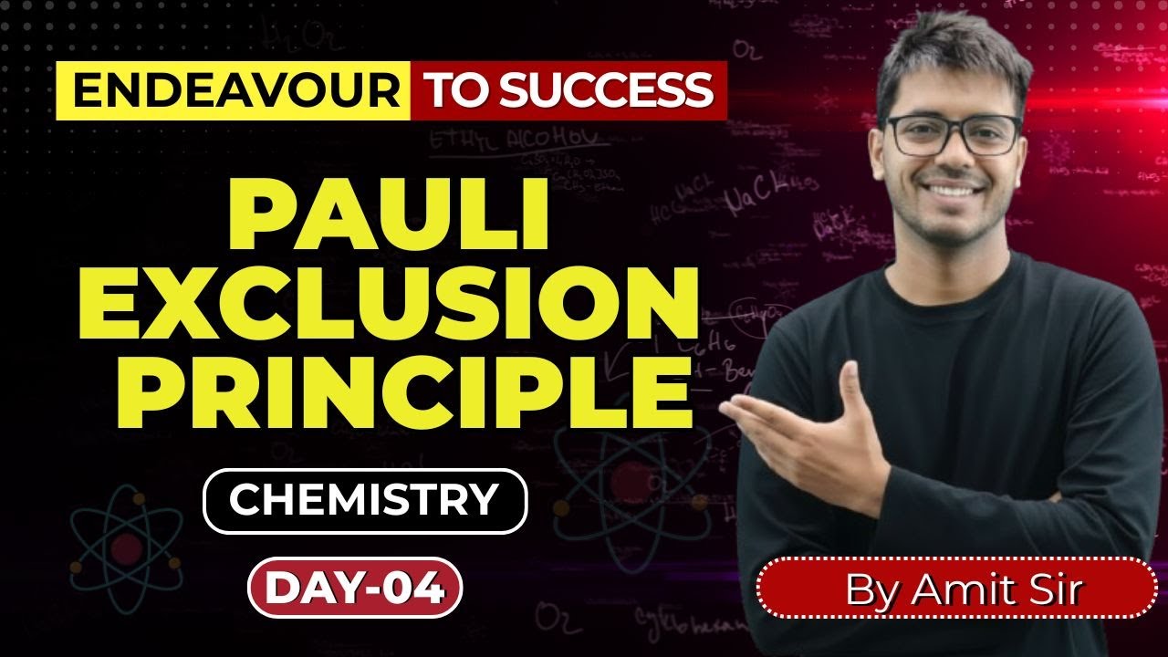 DAY 04 PAULI EXCLUSION PRINCIPLE