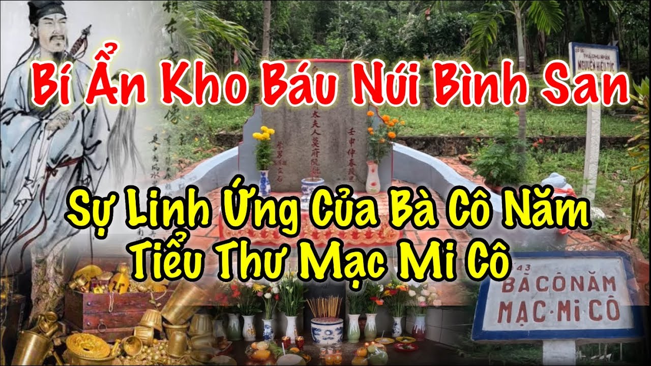 Huyền thoại kho báu núi Bình San - Mộ Cổ tiểu thư Mạc Mi Cô ( Bà Cô Năm )