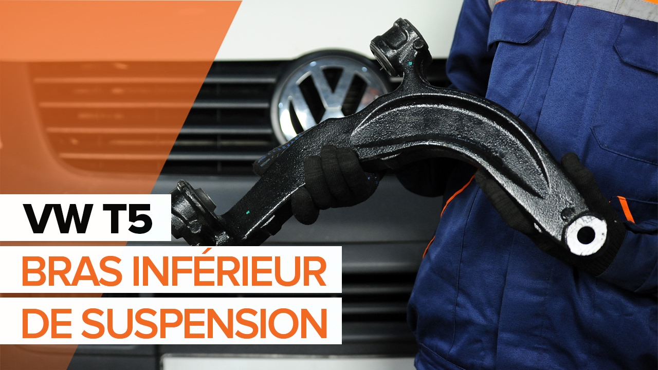 Comment remplacer un bras de suspension sur VW T5 TRANSPORTER [TUTORIEL AUTODOC]