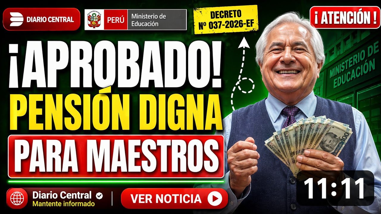 ¡HISTÓRICO! SE APROBÓ PENSIÓN DIGNA S/3,500 PARA MAESTROS JUBILADOS | Entérate de todo.