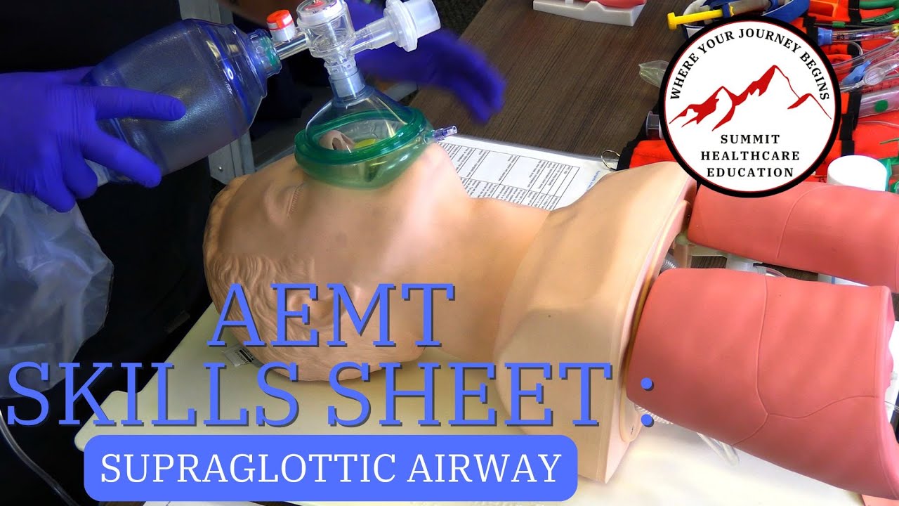 AEMT Skills: Supraglottic Airway
