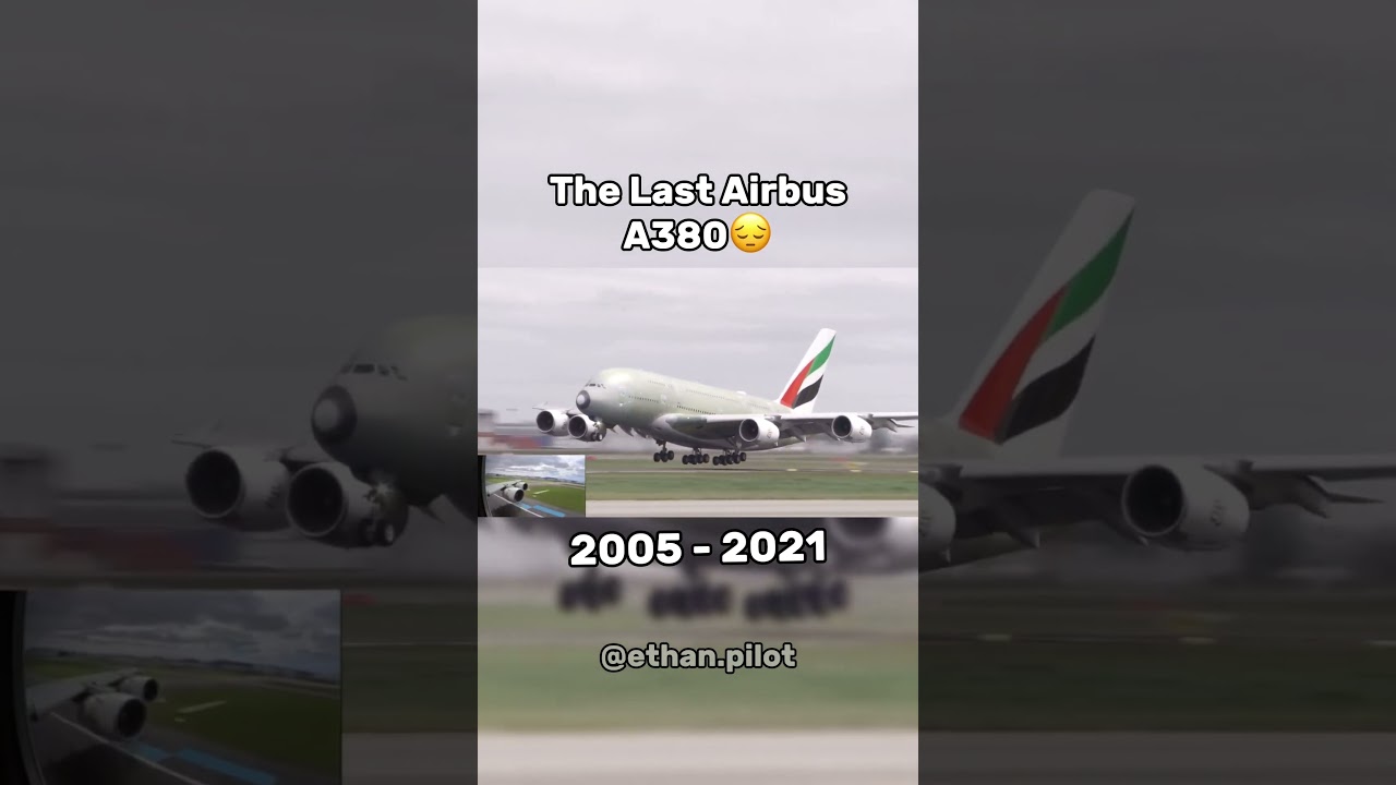 First vs Last Airbus A380✈️ 