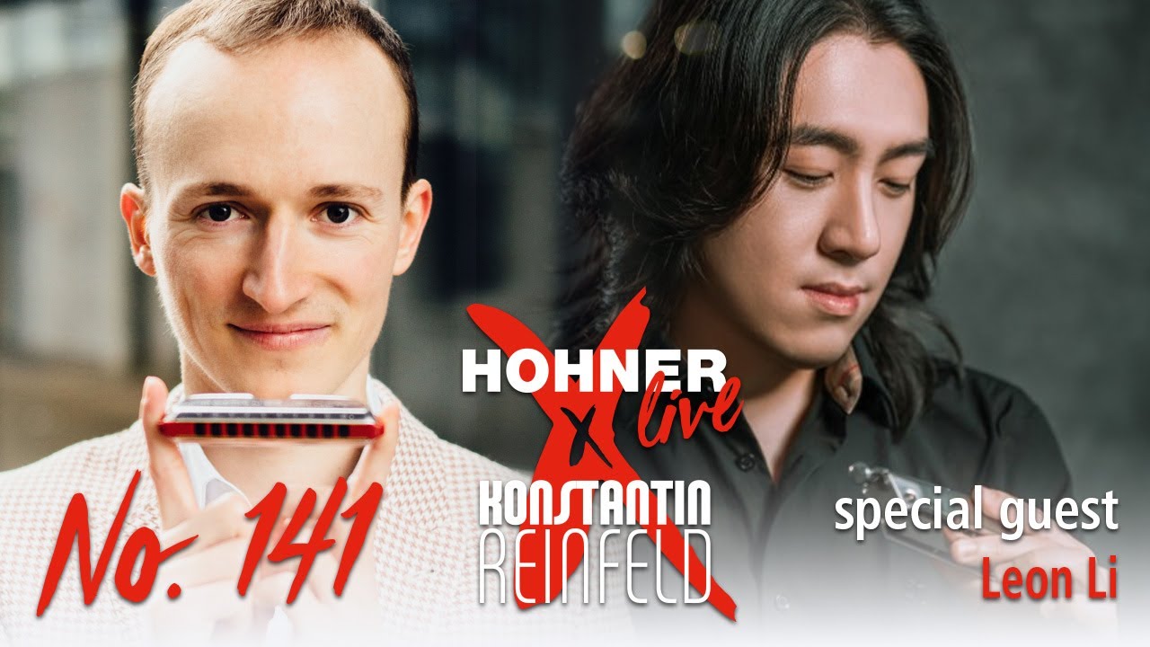 Hohner Live x Konstantin Reinfeld feat. Leon Li | No. 141