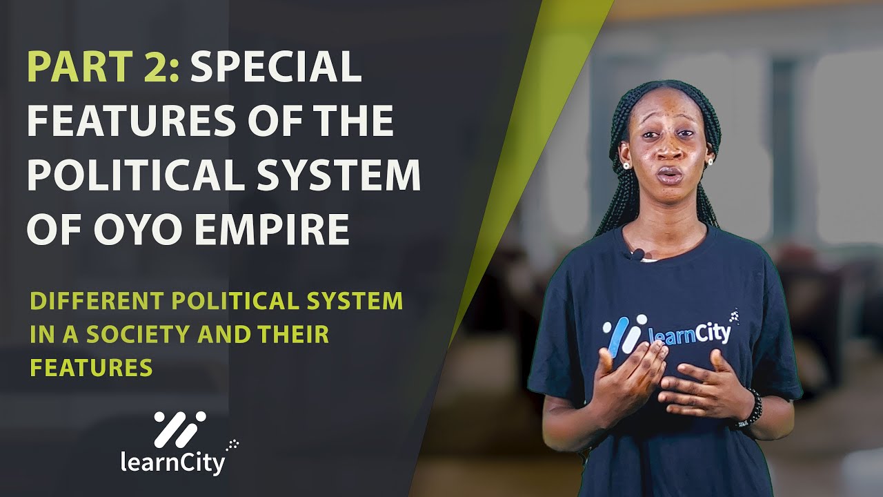 PART 2: Structure of the Political System of Oyo Empire | Government SSCE | WAEC | NECO | JAMB
