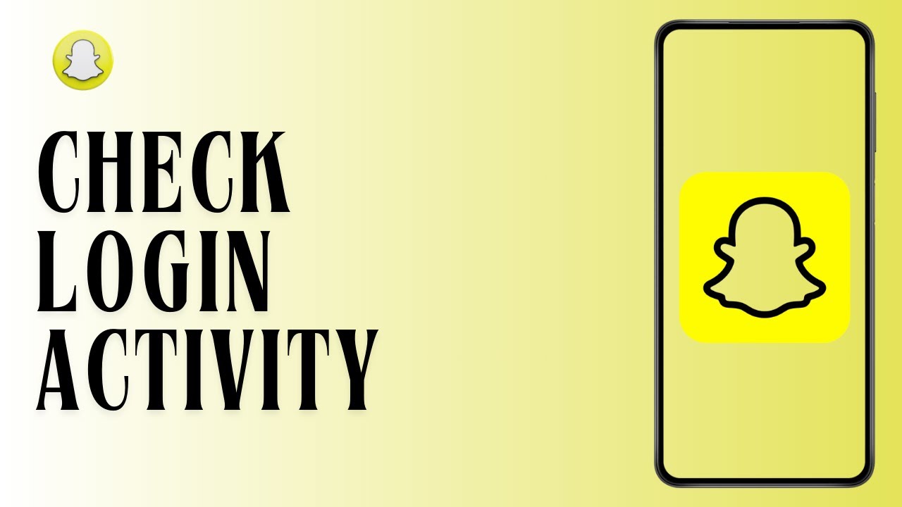 How to Check Login Activity on Snapchat