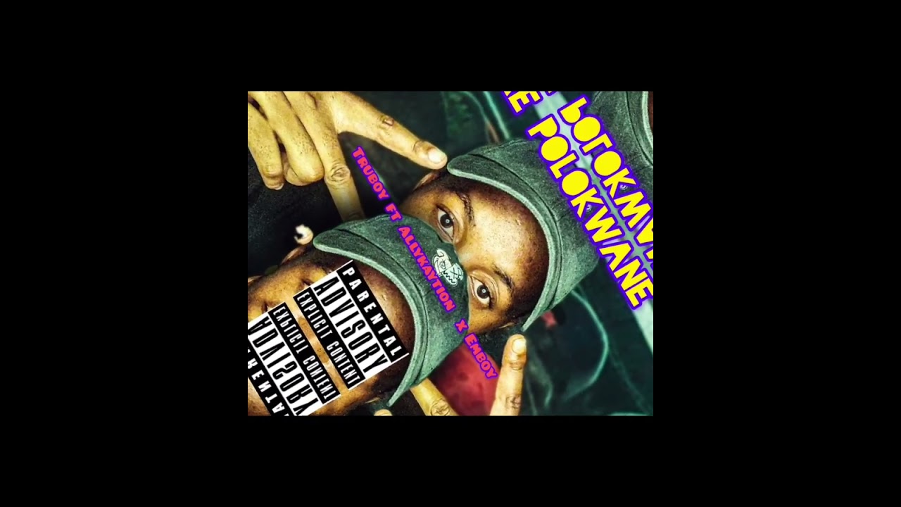 Gae Polokwane by Truboy ft Allykaytion x Emboy 