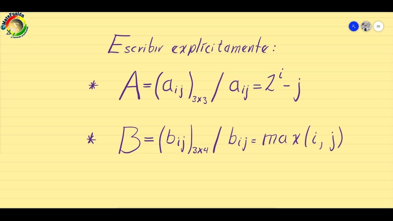 Matriz en su forma explícita I Hallar los elementos de una matriz. Construir una matriz, Matriz Aij
