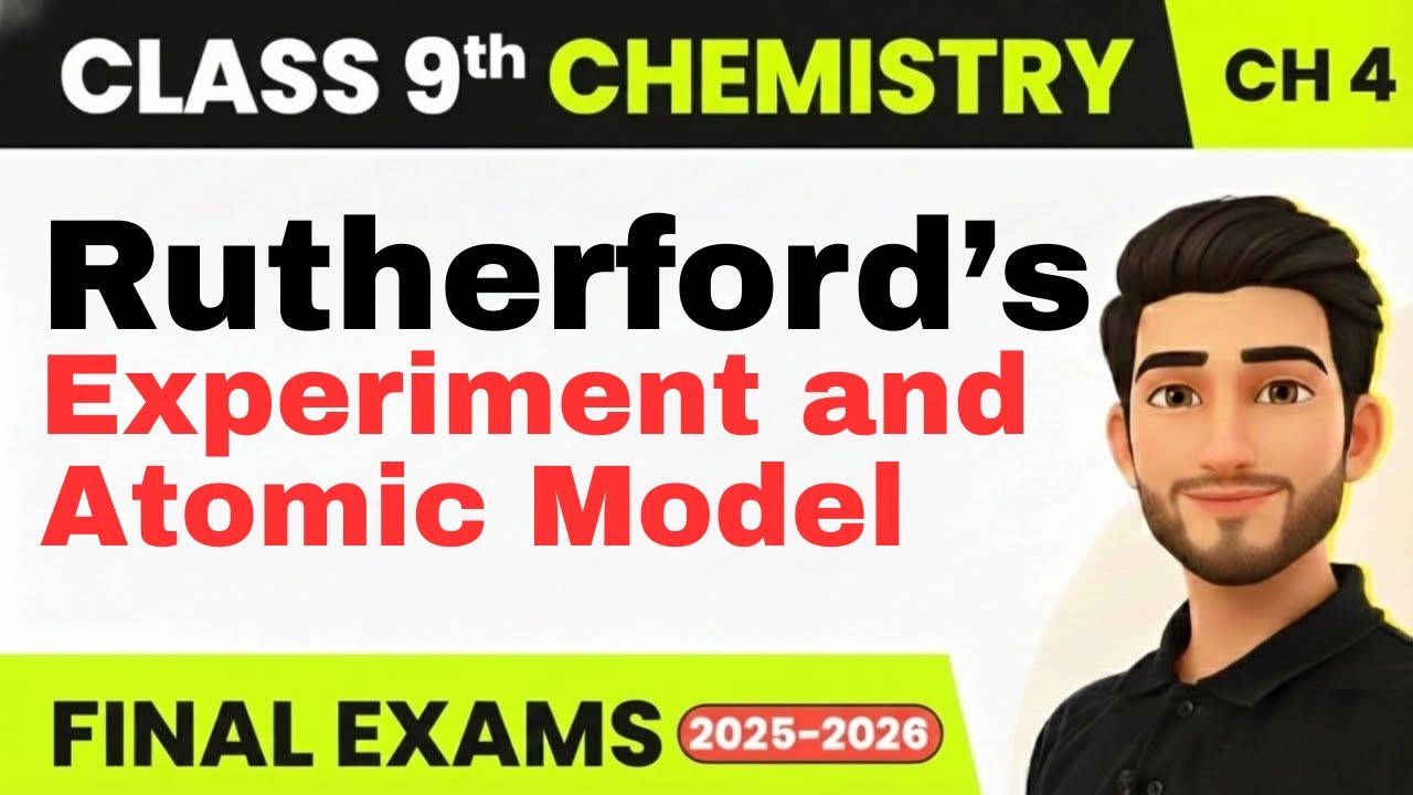 Rutherford’s Gold Foil Experiment +Atomic Model in ONE Shot 💥 | Class 9 Science | Full Explanation