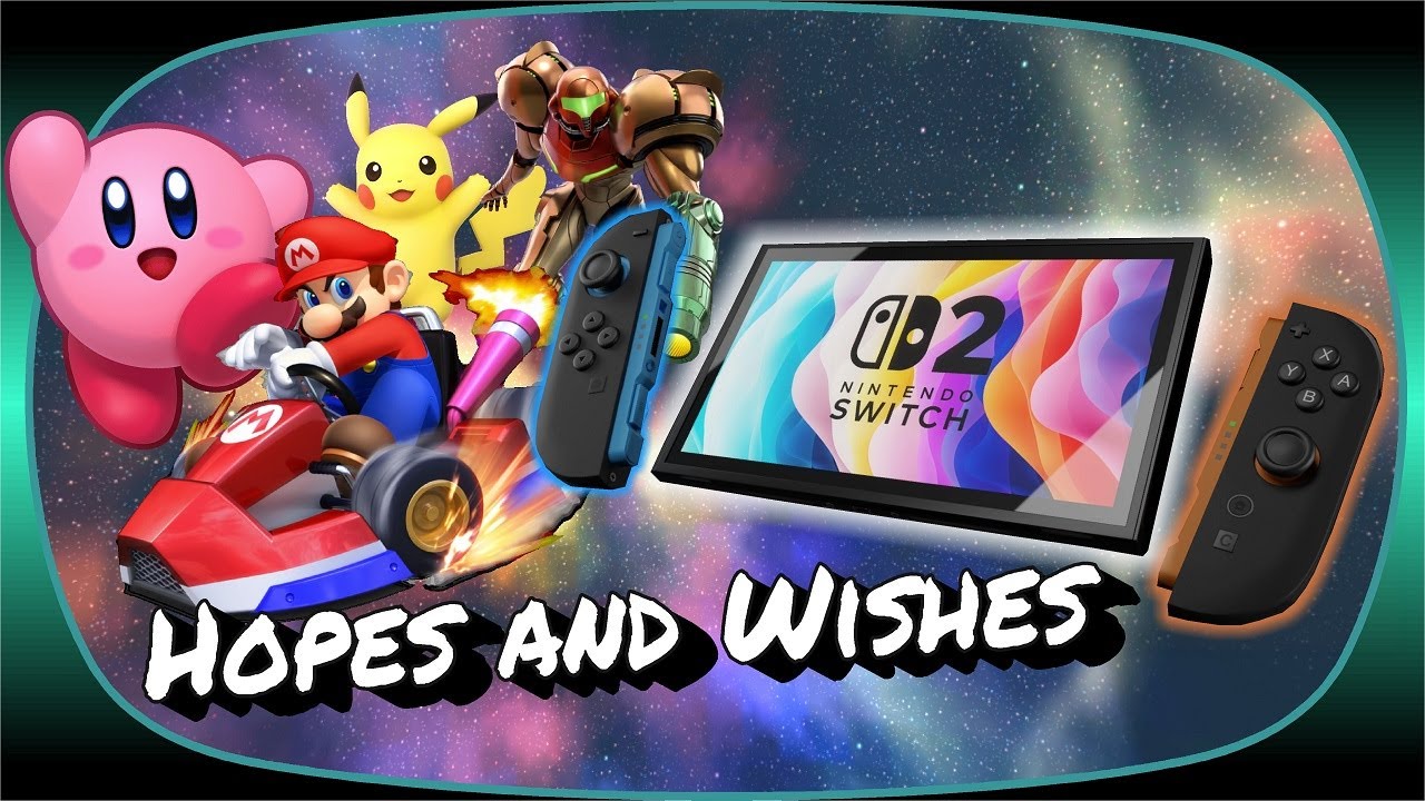 Hopes and Wishes for Nintendo Switch 2