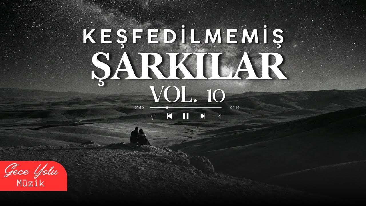 Keşfedilmemiş Şarkılar Vol. 10