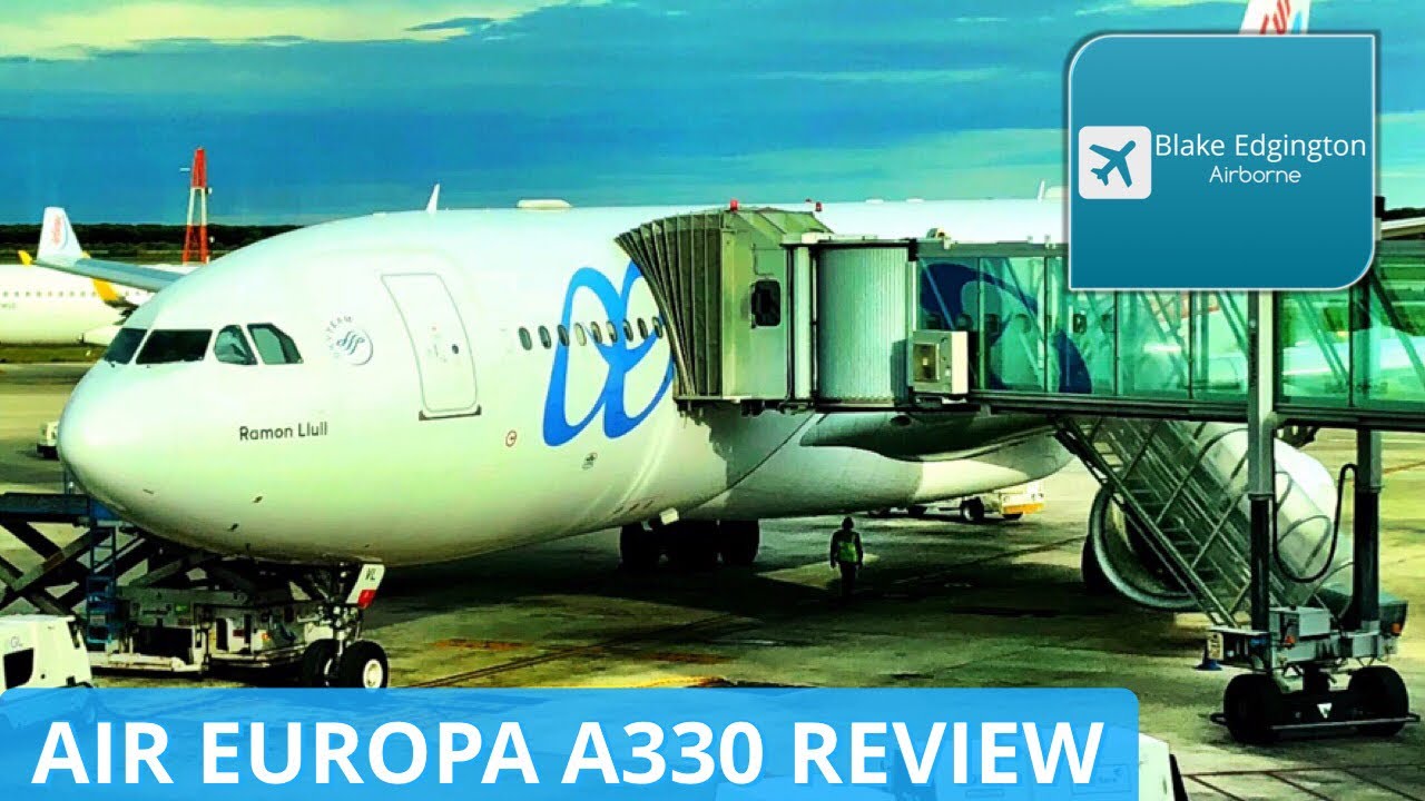 Flight Review | AIR EUROPA | Airbus A330 | Barcelona to Madrid