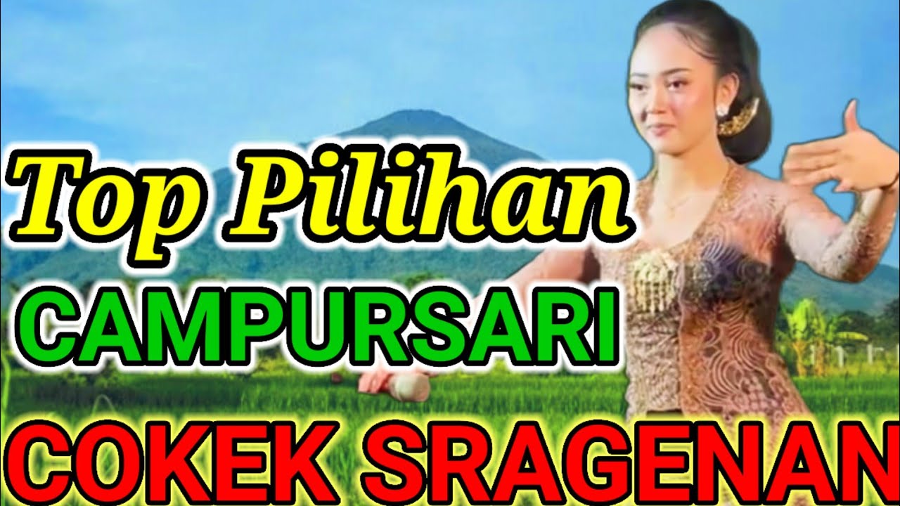 CAMPURSARI COKEK SRAGENAN COCOK BUAT TEMAN TIDUR ADEM AYEM LUR
