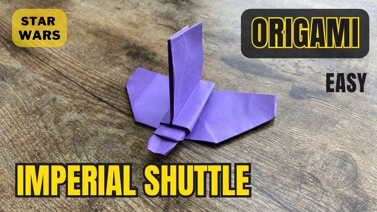 IMPERIAL SHUTTLE STAR WARS ORIGAMI INSTRUCTIONS | HOW TO MAKE STAR WARS PLANE | DARTH VADER SHUTTLE