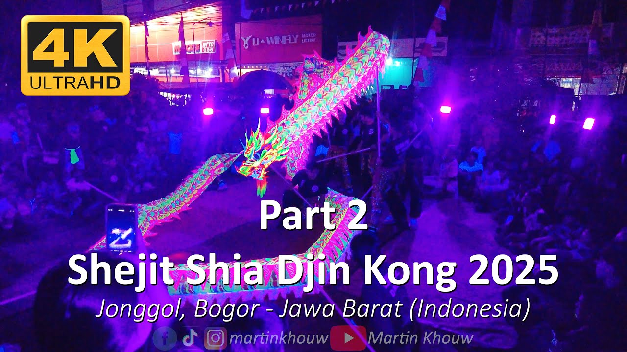 Shejit Shia Djin Kong 2025 Part 2 Hari Pertama (Se Jit Shia Djin Kong) - (Barongsai & Liong)