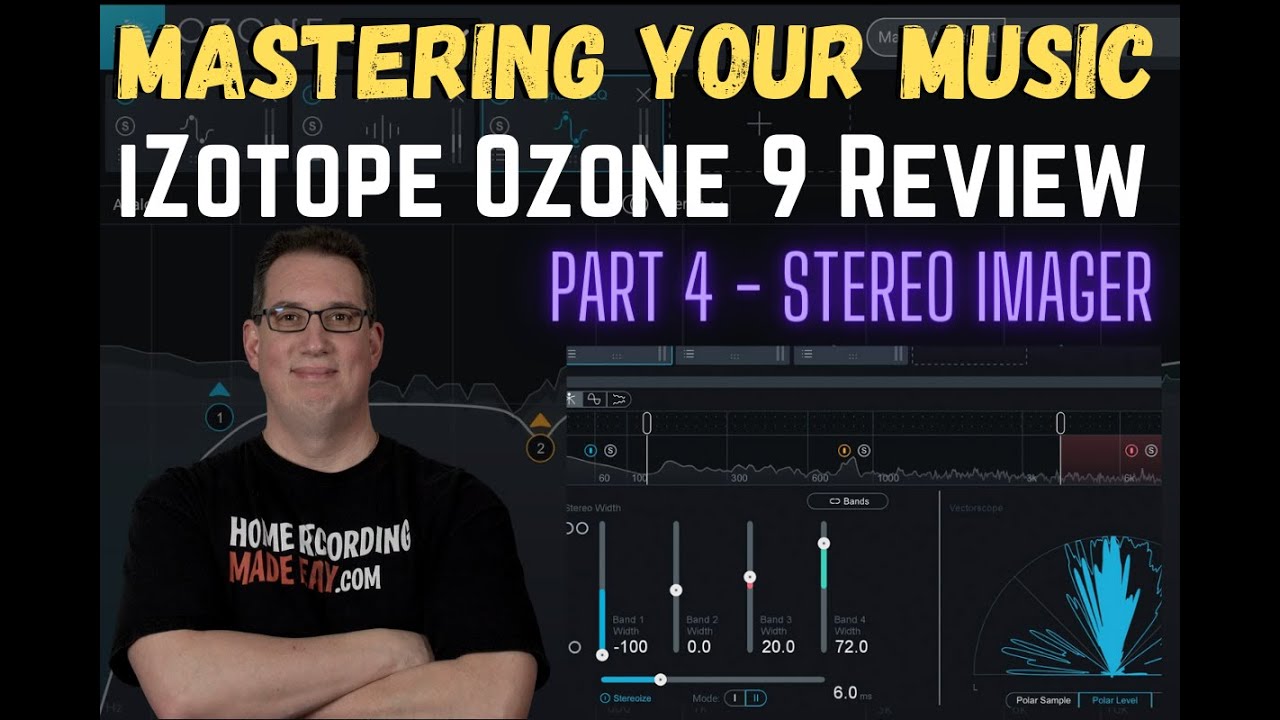 Mastering a Song in Ozone 9 | PT 4 Stereo Imager