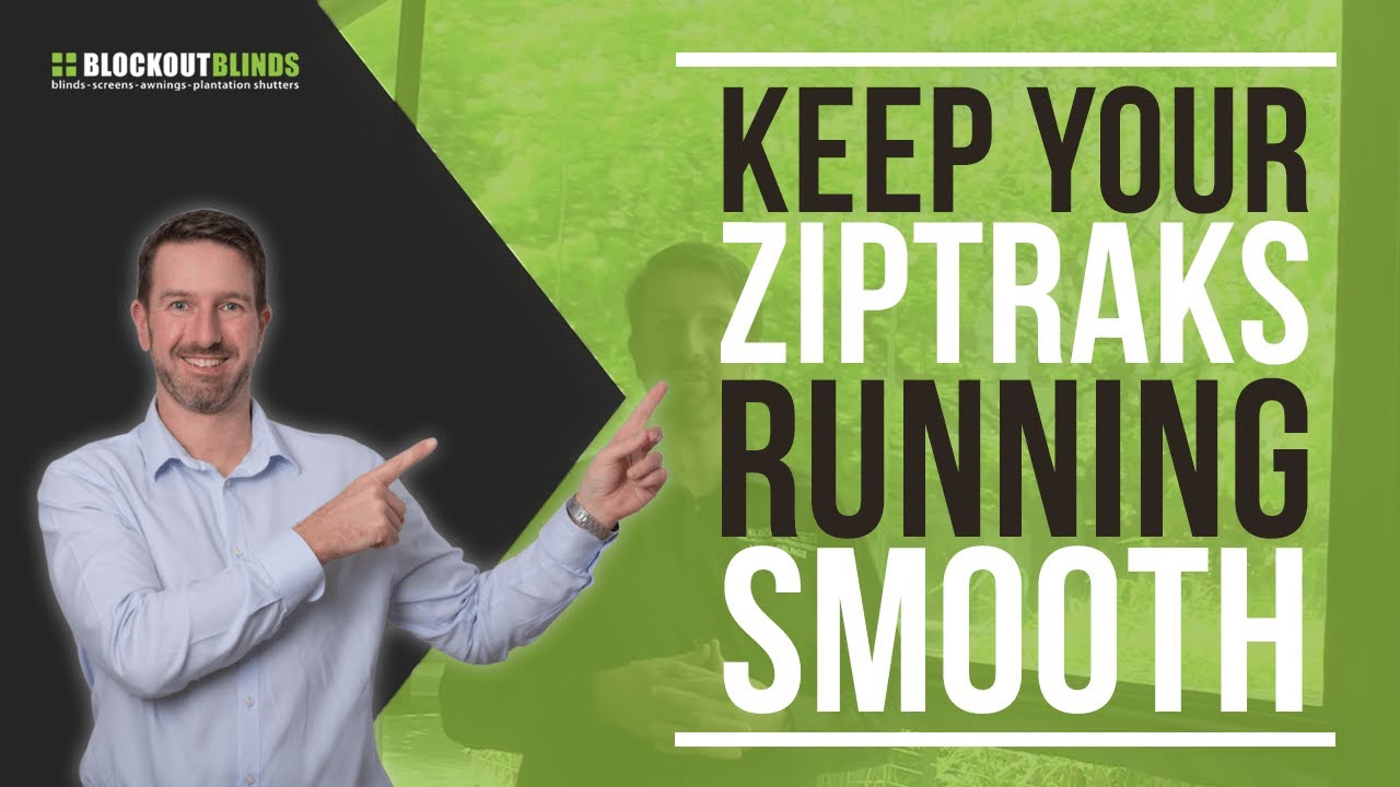 Learn how to keep your Ziptrak® and Cafe blinds running smooth