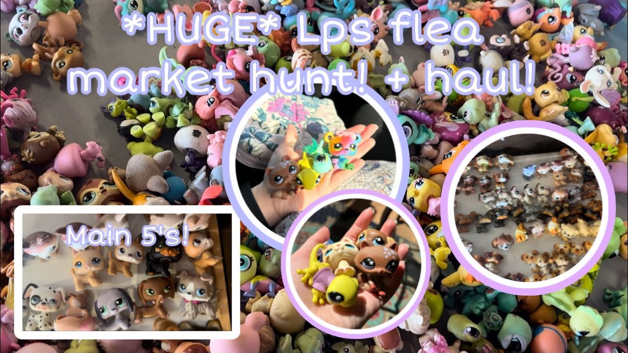 *HUGE* Lps flea market hunt! | + haul! | found main 5’s, rares, & much more!