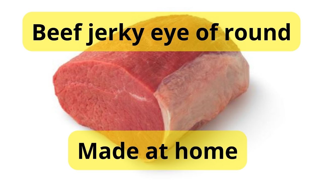 Beef Jerky Time from eye of round