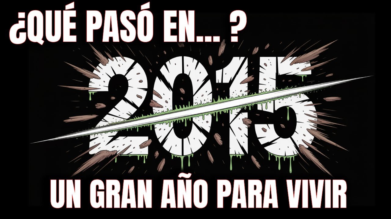 Que paso en 2015 un gran año para vivir