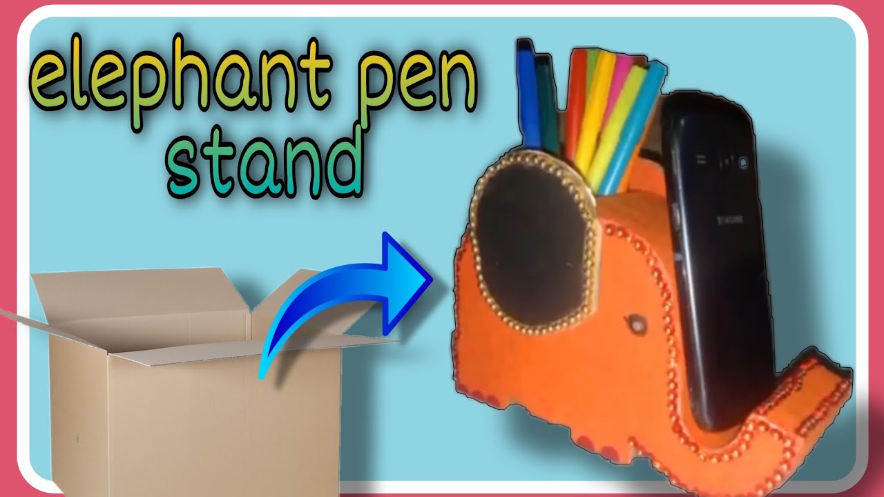 How to make pen stand || cardboard || elephant design