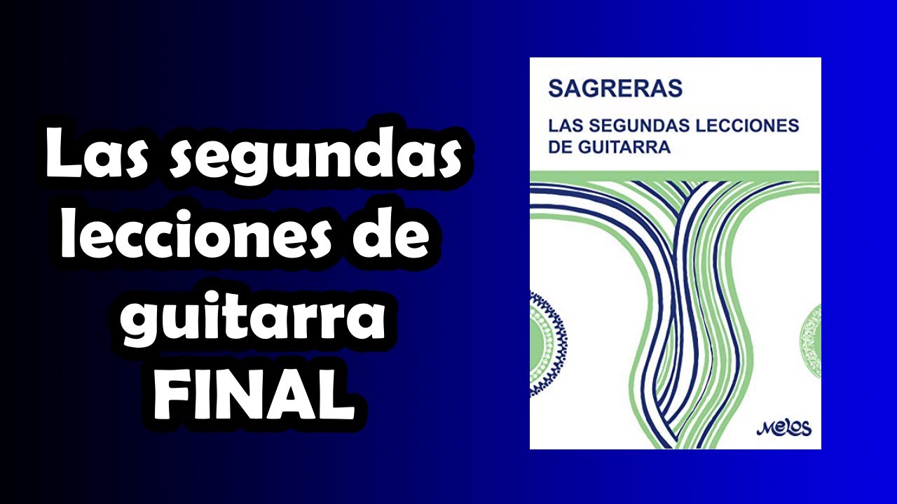 Las segundas lecciones de guitarra FINAL Julio sagreras