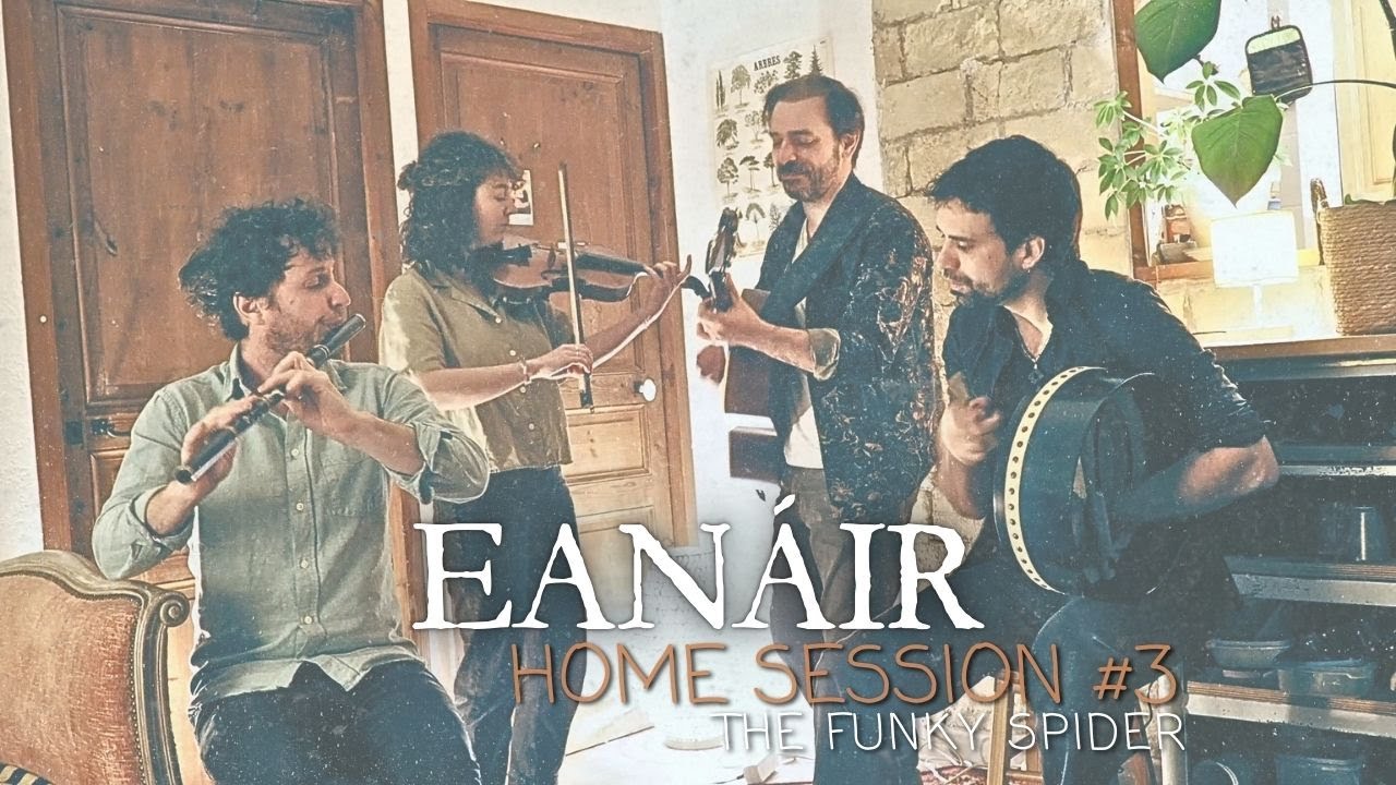 The Funky spider  · EANÁIR · Home Session #3
