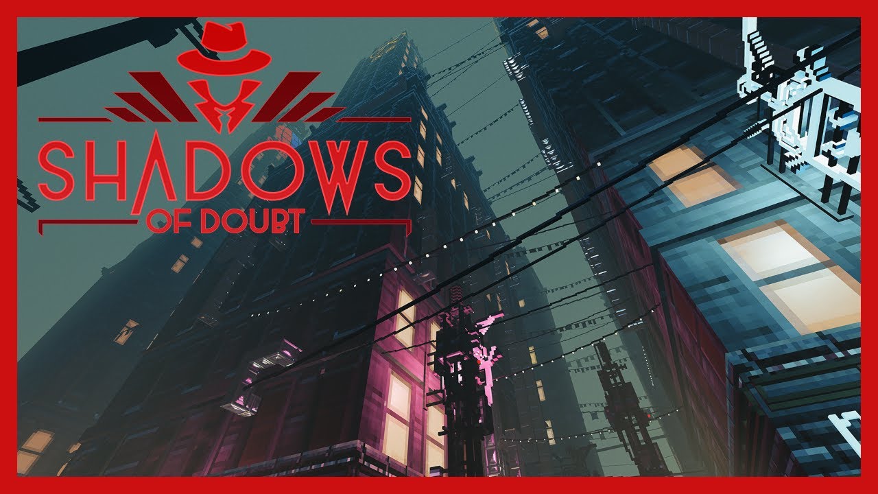 Shadows of Doubt– F001: 🕵️‍♀️  „Der neue Detektiv “🔍   [Let‘s Play – Gameplay Deutsch]