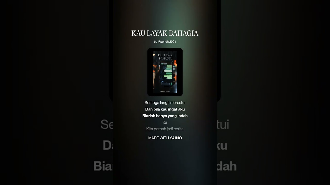 KAU LAYAK BAHAGIA