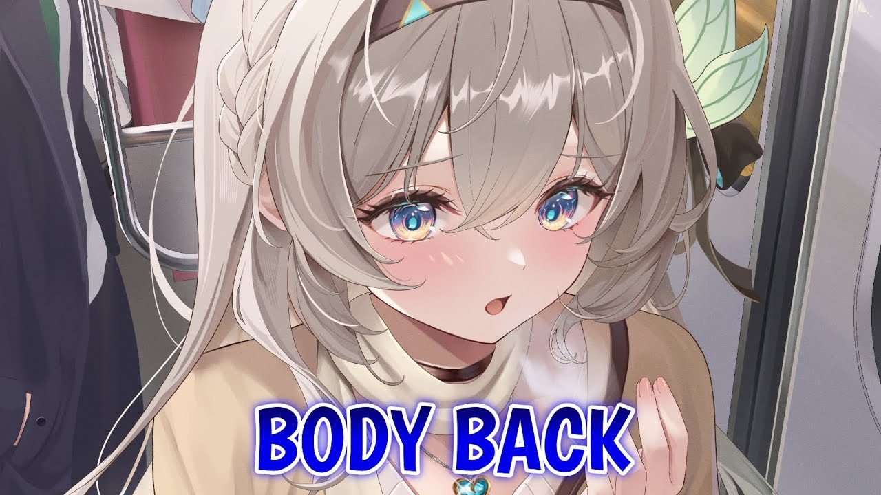 Nightcore - Body Back (Lyrics)
