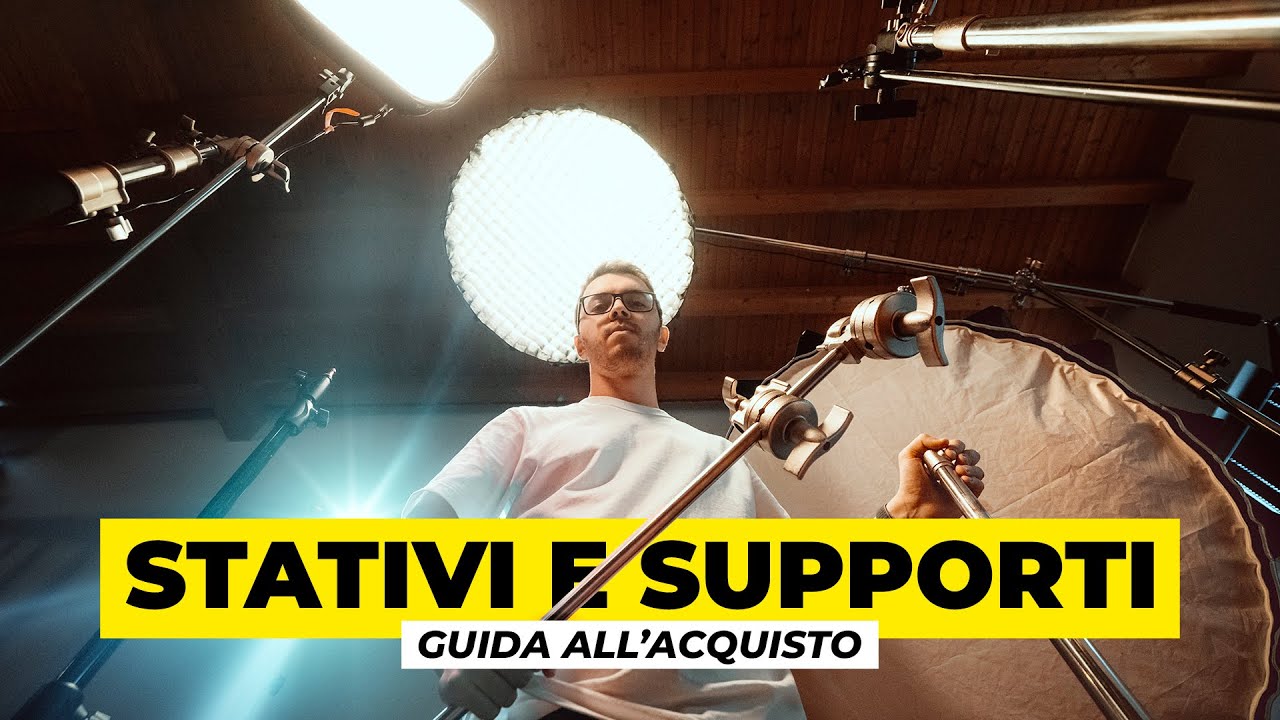 STATIVI, STAND E SUPPORTI: Cosa comprare e perch&egrave;