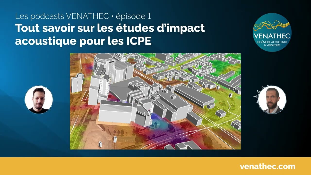 Étude d'impact acoustique pour les ICPE : comment s'y prendre ? VENATHEC vous explique tout